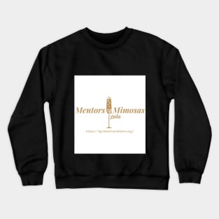 Mentors and Mimosas Gold Logo Crewneck Sweatshirt